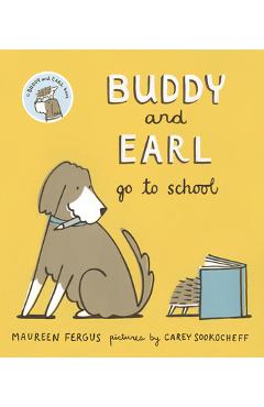 Coperta cărții 'Buddy and Earl Go to School - Maureen Fergus'