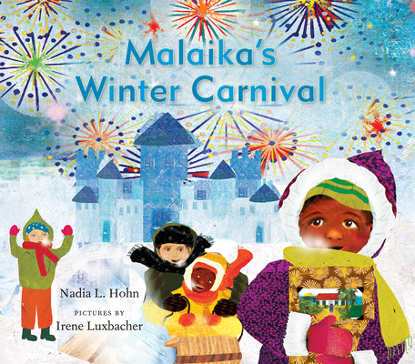 Malaika's Winter Carnival - Nadia L. Hohn