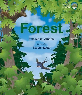 Forest: A See to Learn Book - Kate Moss Gamblin