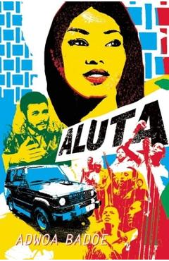 Coperta cărții 'Aluta - Adwoa Badoe'