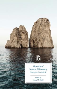 Coperta cărții 'Grounds of Natural Philosophy - Margaret Cavendish'