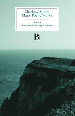 Coperta cărții 'Charlotte Smith: Major Poetic Works - Charlotte Smith'