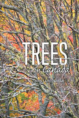 Trees in Canada - John Farrar