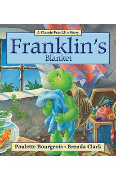 Poza produsului Franklin's Blanket - Paulette Bourgeois