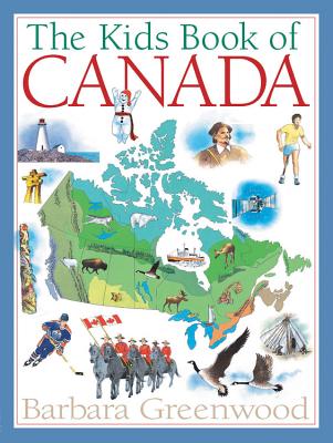 The Kids Book of Canada - Barbara Greenwood