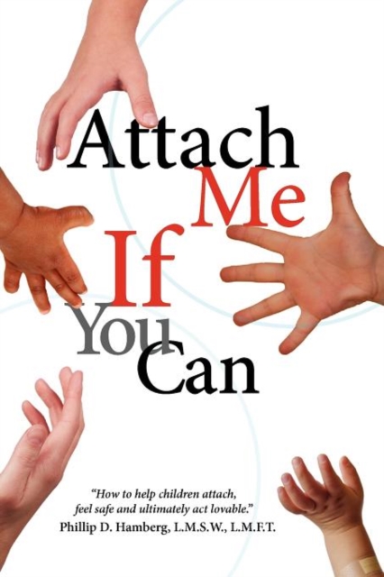Attach Me If You Can - Phillip D. Hamberg