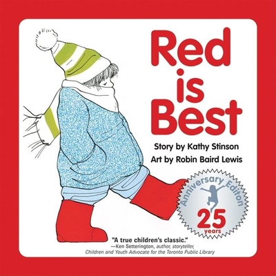 Red Is Best: 25th Anniversary Edition - Kathy Stinson