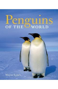 Poza produsului Penguins of the World - Wayne Lynch