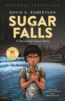 Sugar Falls: A Residential School Story - David A. Robertson