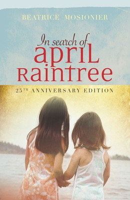 In Search of April Raintree - Beatrice Mosionier