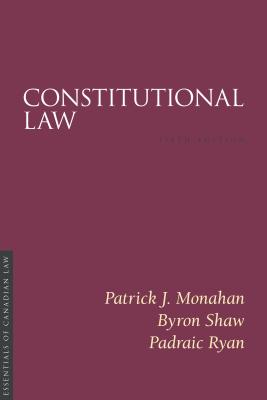 Constitutional Law, 5/E - Patrick J. Monahan