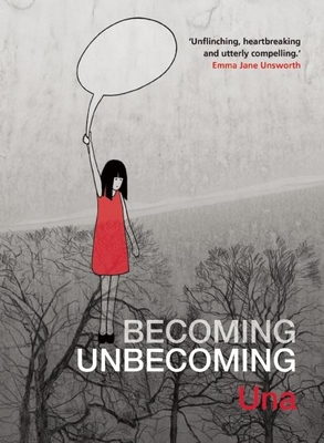 Becoming Unbecoming - Una