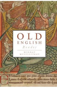 Coperta cărții 'Old English Reader - Murray Mcgillivray'
