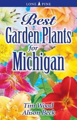 Best Garden Plants for Michigan - Tim Wood
