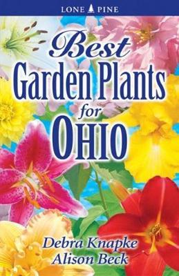 Best Garden Plants for Ohio - Debra Knapke