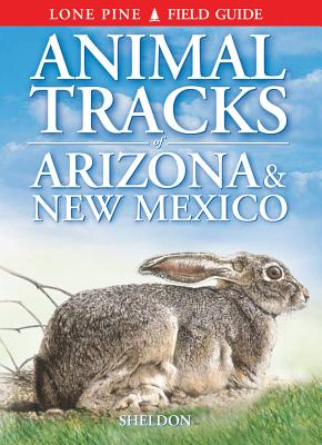 Animal Tracks of Arizona & New Mexico - Ian Sheldon