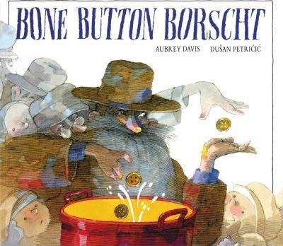 Bone Button Borscht - Aubrey Davis