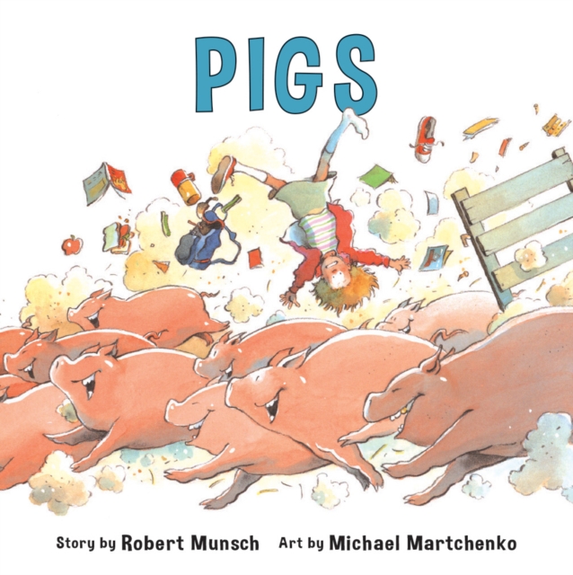 Coperta cărții 'Pigs - Robert Munsch'
