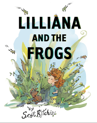 Lilliana and the Frogs - Scot Ritchie