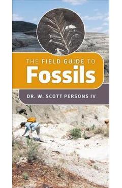 Poza produsului A Field Guide to Fossils - W. Scott Persons