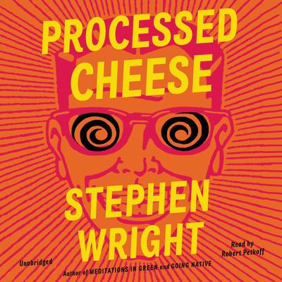 Processed Cheese - Stephen Wright