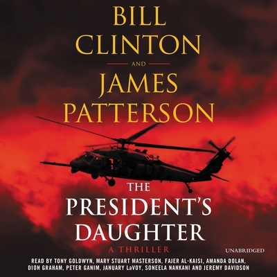 The President's Daughter: A Thriller - James Patterson