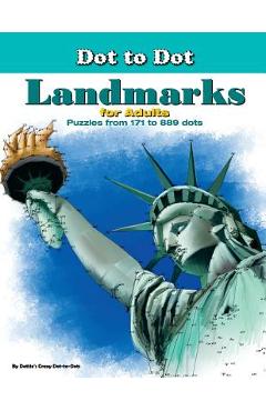 Coperta cărții 'Dot-to-Dot Landmarks for Adults: Puzzles from 171 to 889 dots - Dottie's Crazy Dot-to-dots'
