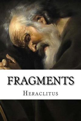 Fragments - Heraclitus