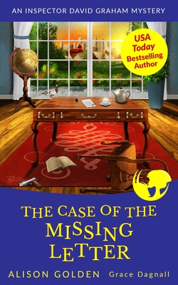 The Case of the Missing Letter: An Inspector David Graham Cozy Mystery - Alison Golden