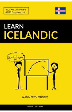 Coperta cărții 'Learn Icelandic - Quick / Easy / Efficient: 2000 Key Vocabularies - Pinhok Languages'