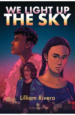 Coperta cărții 'We Light Up the Sky - Lilliam Rivera'