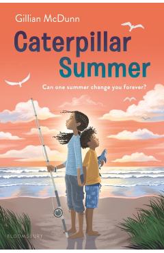 Caterpillar Summer - Gillian Mcdunn