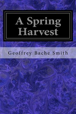 A Spring Harvest - Geoffrey Bache Smith