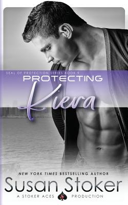 Protecting Kiera - Susan Stoker
