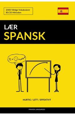 Poza produsului L�r Spansk - Hurtig / Lett / Effektivt: 2000 Viktige Vokabularer - Pinhok Languages