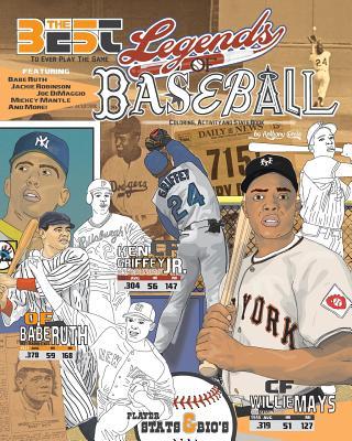 Legends of Baseball: Coloring, Activity and Stats Book for Adults and Kids: featuring: Babe Ruth, Jackie Robinson, Joe DiMaggio, Mickey Man - Anthony Curcio