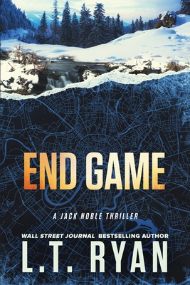 End Game (Jack Noble #12) - L. T. Ryan