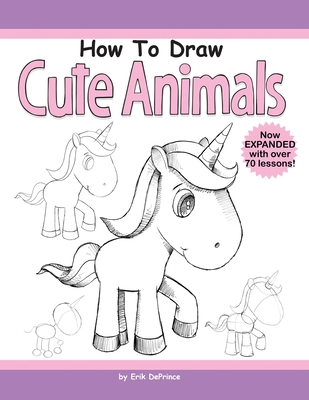 How to Draw Cute Animals - Erik Deprince