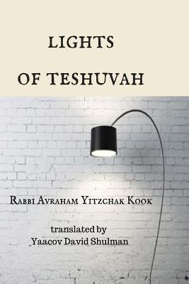 Lights of Teshuvah - Yaacov David Shulman