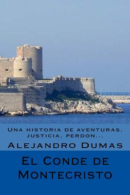 El Conde de Montecristo (Spanish) Edicion Completa - Alejandro Dumas
