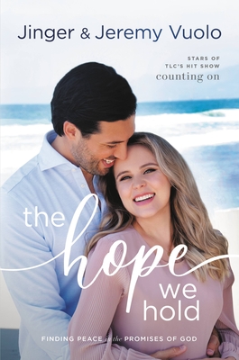 The Hope We Hold: Finding Peace in the Promises of God - Jeremy Vuolo