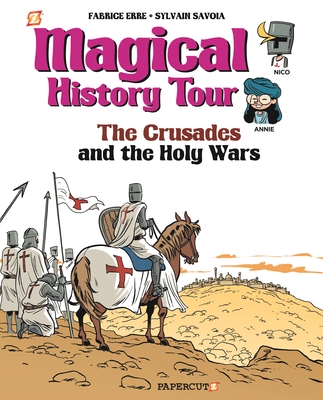 Magical History Tour #4: The Crusades - Sylvain Savoia