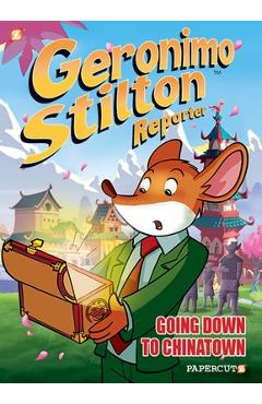 Poza produsului Geronimo Stilton Reporter #7: Going Down to Chinatown - Geronimo Stilton