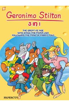 Poza produsului Geronimo Stilton 3-In-1 #2: Following the Trail of Marco Polo, the Great Ice Age, and Who Stole the Mona Lisa - Geronimo Stilton