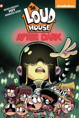 The Loud House #5: After Dark - Nickelodeon