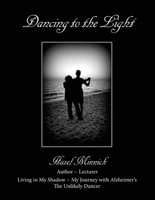 Dancing to the Light - Hazel Minnick