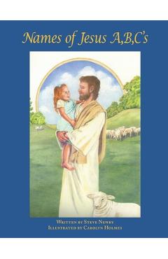 Coperta cărții 'Names of Jesus A, B, C's - Steve Newby'