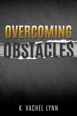 Coperta cărții 'Overcoming Obstacles - K. Vachel Lynn'