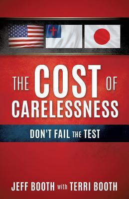 The Cost Of Carelessness - Jeff Booth