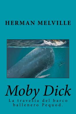 Moby Dick (Spanish) Edition - Herman Melville